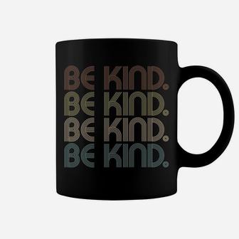 In A World Where You Can Be Anything Be Kind - Kindness Coffee Mug | Crazezy