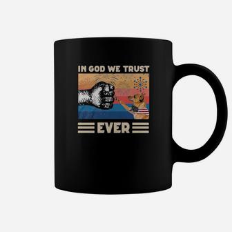 In God We Trust Ever Coffee Mug - Monsterry