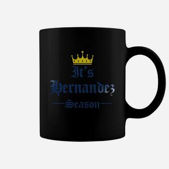 It Is Hernandez Season Funny Name Beer Day Coffee Mug - Thegiftio UK