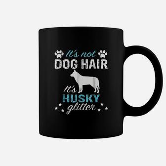 It Is Not Dog Hair It Is Husky Glitter Coffee Mug | Crazezy