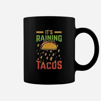 It Is Raining Tacos Coffee Mug | Crazezy