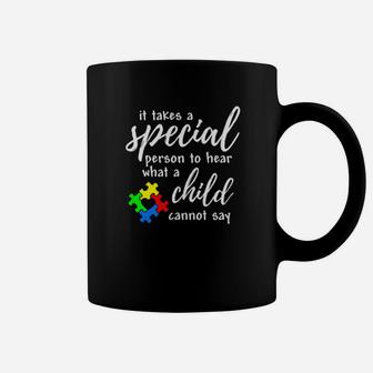 It Takes A Special Person To Hear What A Child Cannot Say Coffee Mug - Monsterry