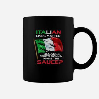 Italian Lives Matter Funny Italian Gift Funny Italy Gift Coffee Mug | Crazezy