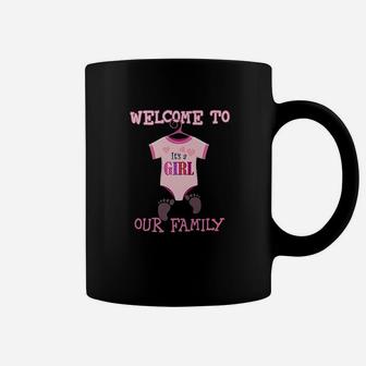 Its A Girl Welcome To Our Family Coffee Mug | Crazezy AU