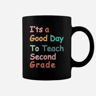 It's A Good Day To Teach Second Grade Cute 2Nd Grade Teacher Sweatshirt Coffee Mug | Crazezy UK
