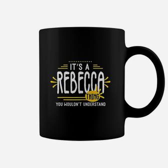 Its A Rebecca Thing Funny Women First Name Personalized Coffee Mug - Thegiftio UK