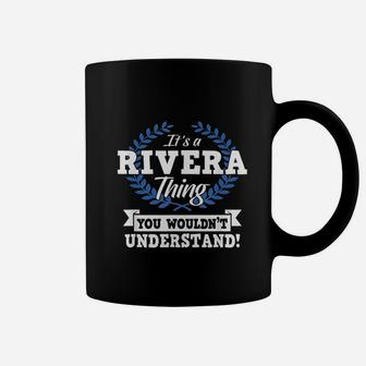 Its A Rivera Thing You Wouldnt Understand Name Coffee Mug - Thegiftio UK