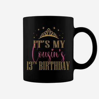 It's My Cousin's 13Th Birthday Girls Party Family Matching Coffee Mug | Crazezy AU