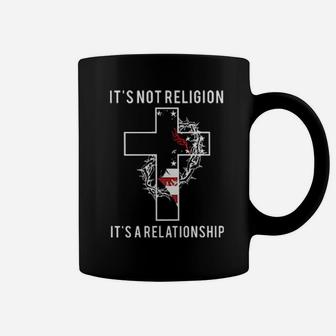 It's Not Religion It's A Relationship Christian Coffee Mug - Monsterry AU