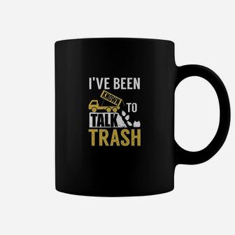 I've Been Known To Talk Trash Coffee Mug | Crazezy