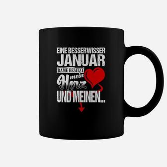 Januar Geburtstag Besserwisser Damen Tassen, Herz & Verstand Motiv - Seseable