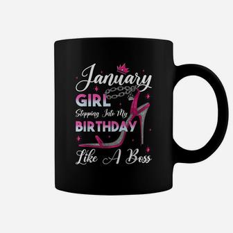 January Girl Stepping Into My Birthday Like A Boss Shoes Coffee Mug | Crazezy UK