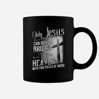Jesus Can Build A Bridge Coffee Mug - Monsterry