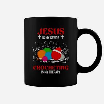 Jesus Is My Savior Crocheting Is My Therapy Coffee Mug - Monsterry