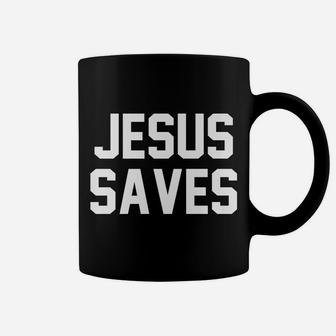 Jesus Saves Christian Faith Trust In God Lord Christ Coffee Mug | Crazezy CA