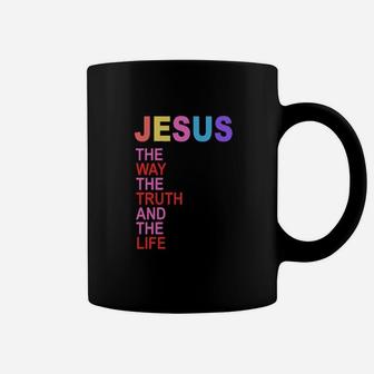 Jesus The Way The Truth And The Life Coffee Mug - Monsterry AU