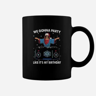 Jesus We Gonna Party Like Its My Birthday Coffee Mug - Monsterry AU