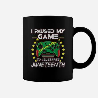 Juneteenth Gamer Paused My Video Game June 19Th Coffee Mug | Crazezy