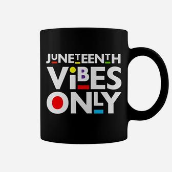 Juneteenth Vibes Melanin Black Girl Magic Men Women Girl Boy Coffee Mug | Crazezy DE