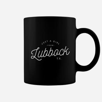 Just A Girl From Lubbock Texas Coffee Mug | Crazezy CA