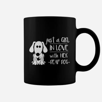 Just A Girl In Love With Her Deaf Dog Coffee Mug | Crazezy