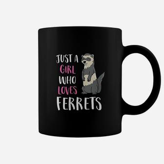 Just A Girl Who Loves Ferrets Coffee Mug | Crazezy