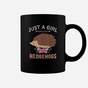 Just A Girl Who Loves Hedgehogs Gift For Women Coffee Mug | Crazezy CA