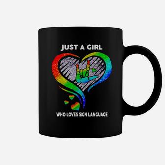 Just A Girl Who Loves Sign Language Lgbt Coffee Mug - Monsterry