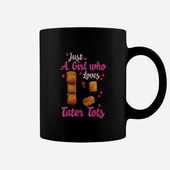 Just A Girl Who Loves Tater Coffee Mug | Crazezy UK