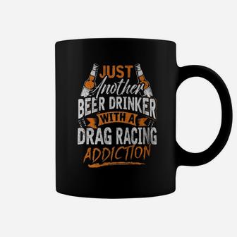 Just Another Beer Drinker With A Drag Racing Addiction Sweater Coffee Mug - Monsterry DE