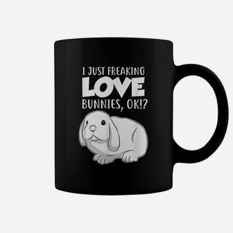 Just Freaking Love Bunnies Ok Coffee Mug - Thegiftio UK