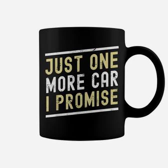 Just One More Car I Promise Funny Car Lover Mechanics Coffee Mug | Crazezy UK