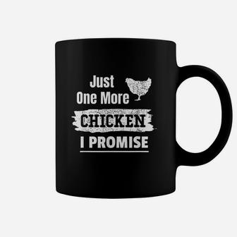 Just One More Chicken I Promise Funny Chicken Lover Gift Coffee Mug | Crazezy DE
