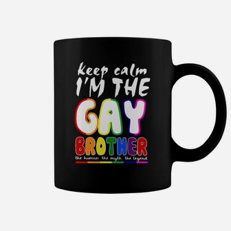 Keep Calm I Am The Gay Brother Coffee Mug - Monsterry DE