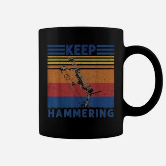Keep Hammering Bows Arrows Hunting Hunters Gift Coffee Mug | Crazezy