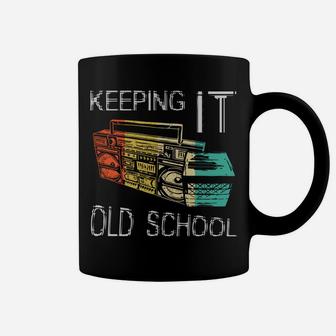 Keeping It Old School - Retro Boombox 80S 90S Hip Hop Music Coffee Mug | Crazezy DE