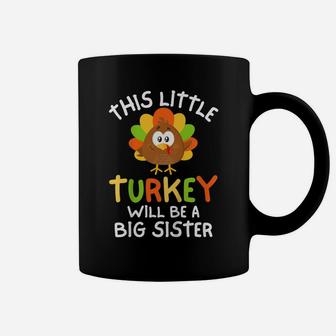 Kids Big Sister Turkey Thanksgiving Pregnancy Announcement Girls Coffee Mug | Crazezy DE