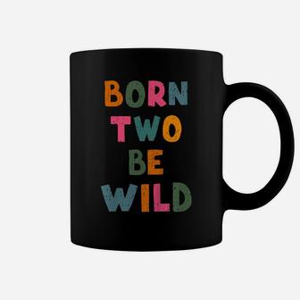 Kids Born Two Be Wild 2 Year Old 2Nd Birthday Toddler Boy Girl Coffee Mug | Crazezy AU