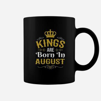 Kings Are Born In August Kings Are Born In August Coffee Mug - Thegiftio UK