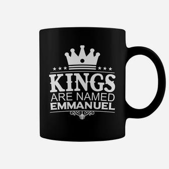 Kings Are Named Emmanuel Funny Personalized Name Men Gift Coffee Mug | Crazezy AU