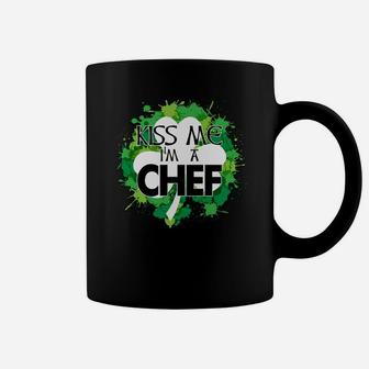 Kiss Me I'm A Chef Shirt, St Patrick's Day T Shirt Coffee Mug | Crazezy