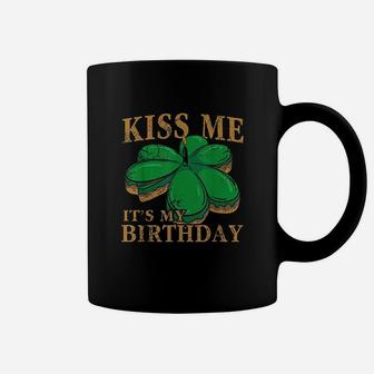 Kiss Me Its My Birthday St Patricks Day Irish Men Women Kid Coffee Mug | Crazezy AU
