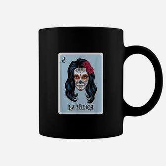 La Tóxica Funny Mexican Card Coffee Mug | Crazezy