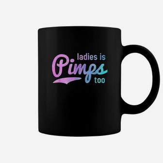 Ladies Is Too Female Business Owner Boss Gift Coffee Mug | Crazezy DE