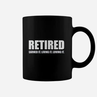 Ladies Retired Earned It Living It Loving Cute Game Coffee Mug | Crazezy AU