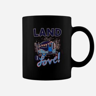 Land That I Love Coffee Mug | Crazezy