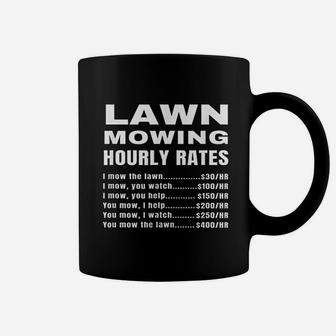 Lawn Mowing Hourly Rates Coffee Mug | Crazezy DE