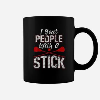 Lax I Beat People With A Stick Lacrosse Player Coffee Mug - Thegiftio UK