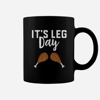 Leg Day Coffee Mug | Crazezy CA