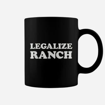 Legalize Ranch Coffee Mug | Crazezy DE